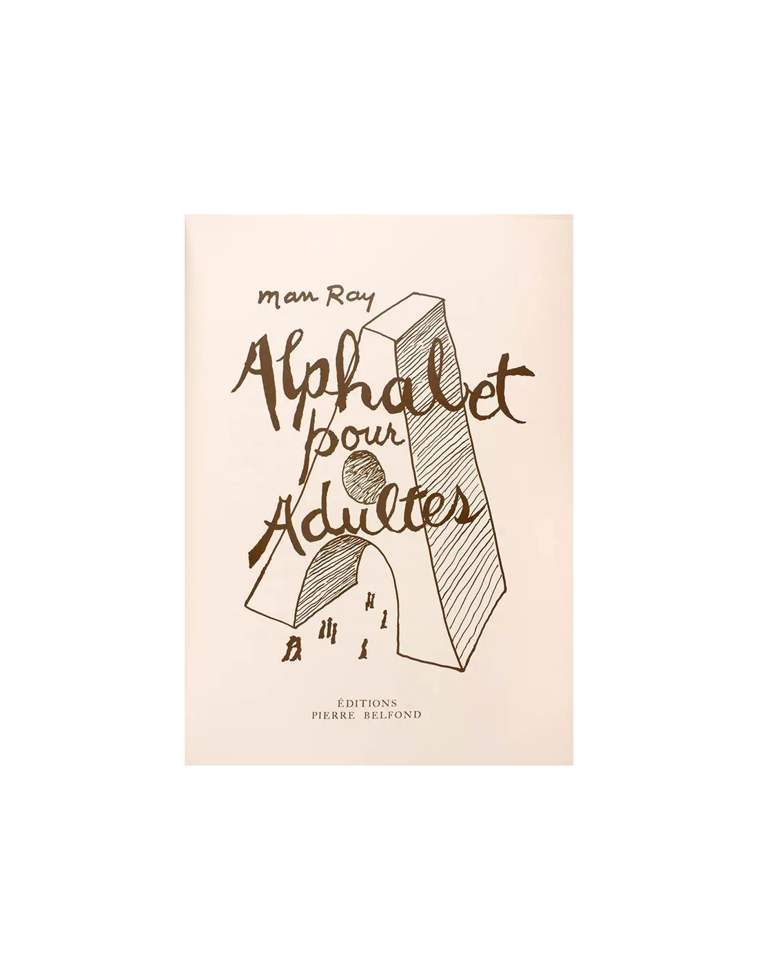 manray|Man Ray photo / TELIMAGE|Alphabet pour Adultes (cover)||Alphabet pour Adultes - 1970